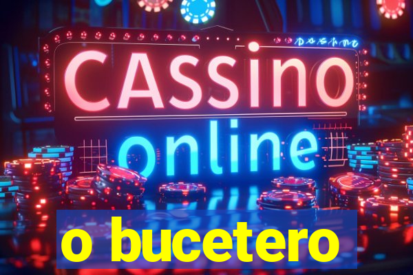 o bucetero