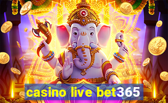 casino live bet365