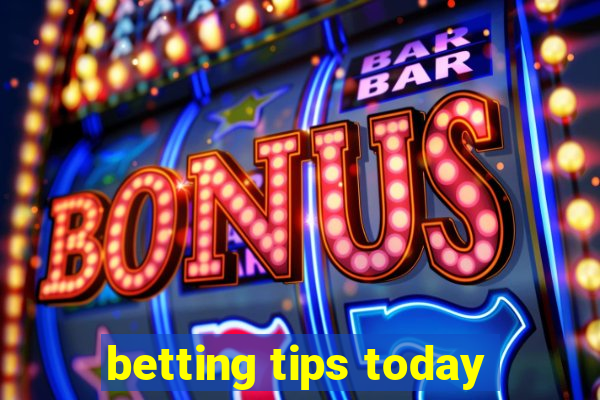 betting tips today