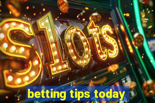 betting tips today