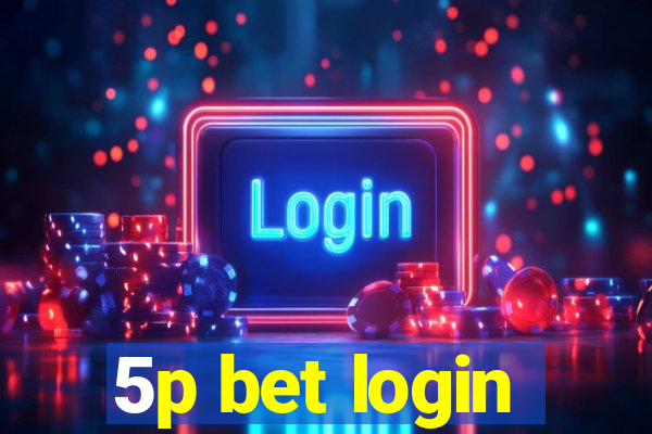 5p bet login