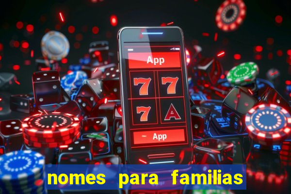 nomes para familias em jogos