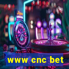 www cnc bet