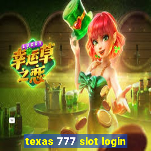 texas 777 slot login