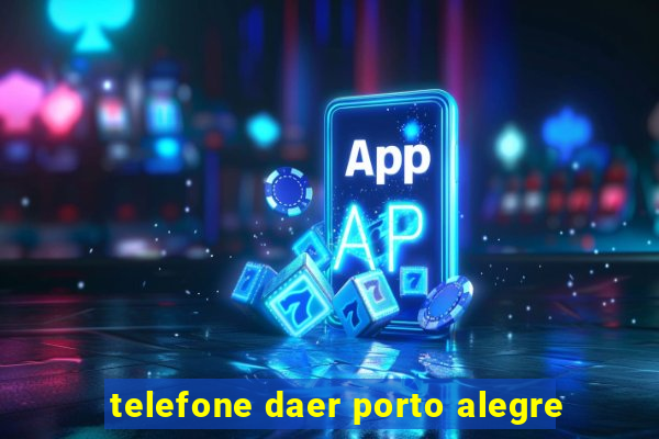 telefone daer porto alegre