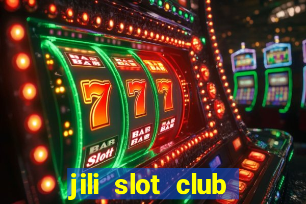 jili slot club jackpot 777