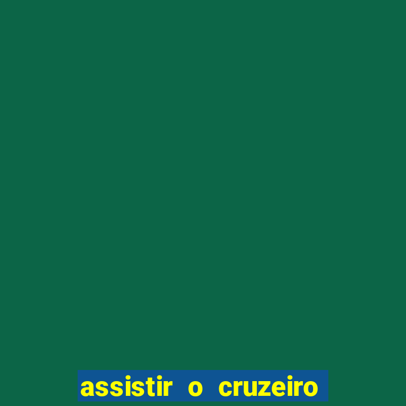 assistir o cruzeiro das loucas