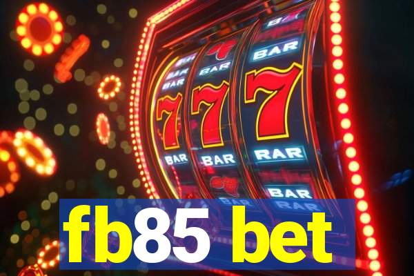 fb85 bet