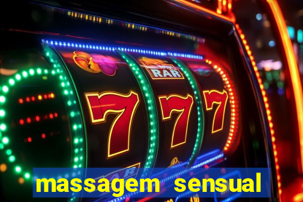 massagem sensual novo hamburgo