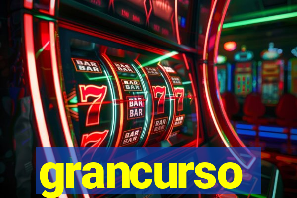 grancurso