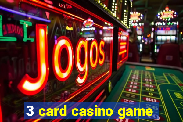 3 card casino game