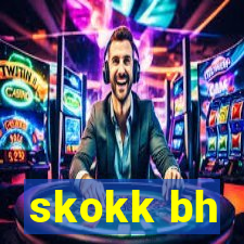 skokk bh