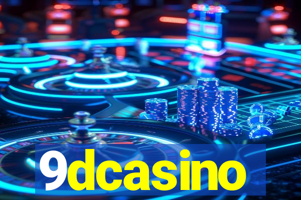 9dcasino