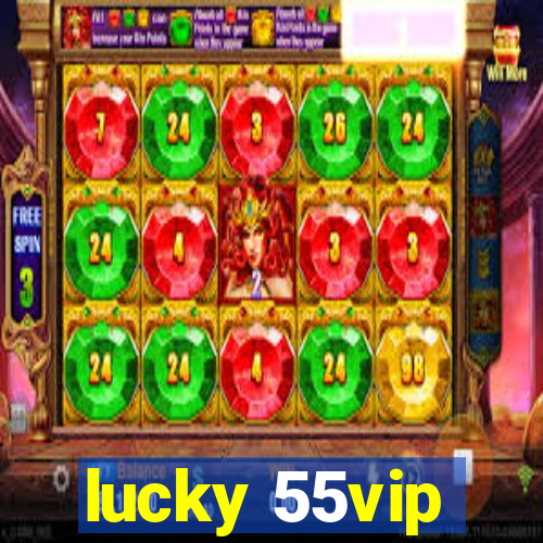 lucky 55vip