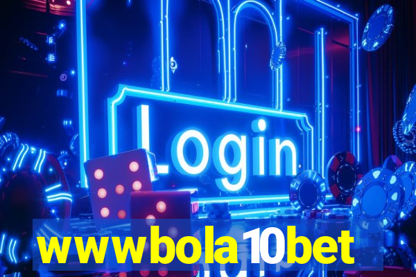 wwwbola10bet