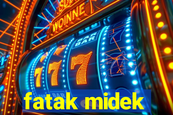 fatak midek