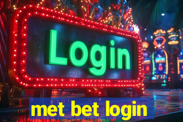 met bet login