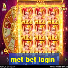 met bet login