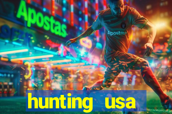 hunting usa dinheiro infinito