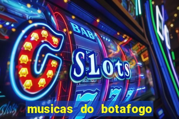 musicas do botafogo para baixar