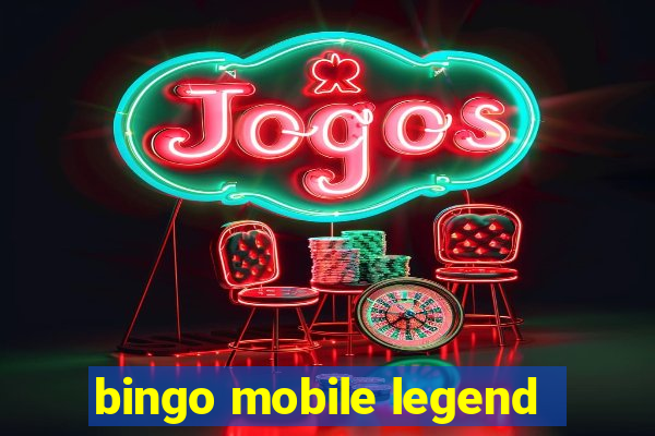 bingo mobile legend