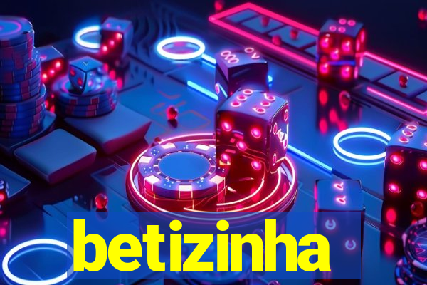 betizinha