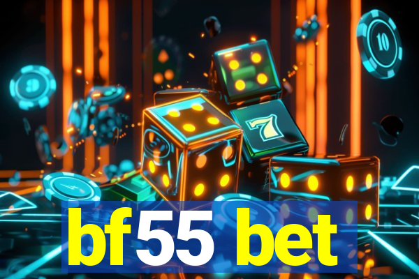 bf55 bet