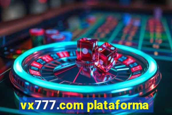 vx777.com plataforma