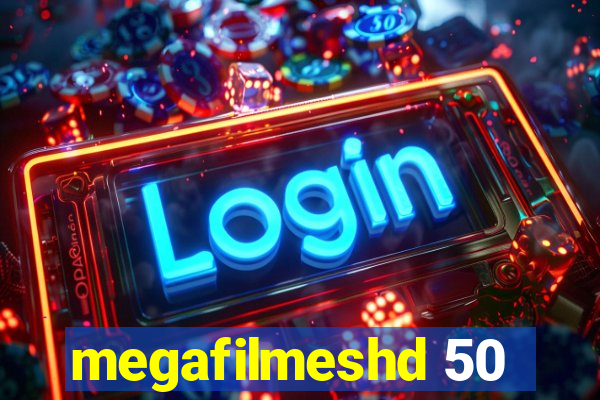 megafilmeshd 50