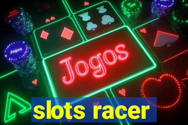 slots racer