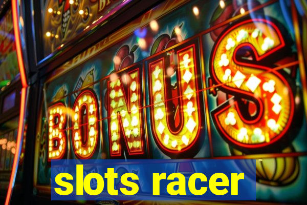 slots racer