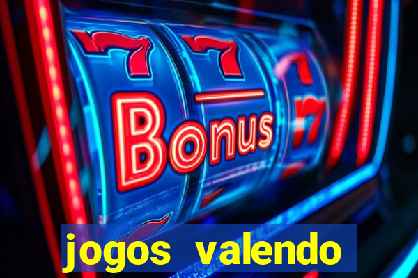 jogos valendo dinheiro real