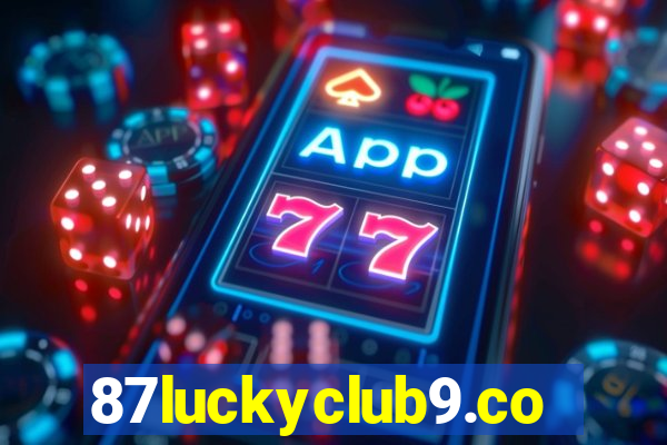 87luckyclub9.com