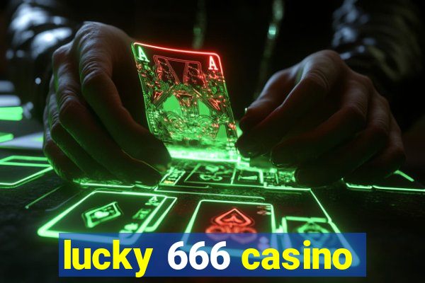 lucky 666 casino