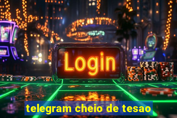 telegram cheio de tesao