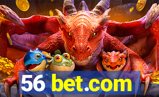 56 bet.com