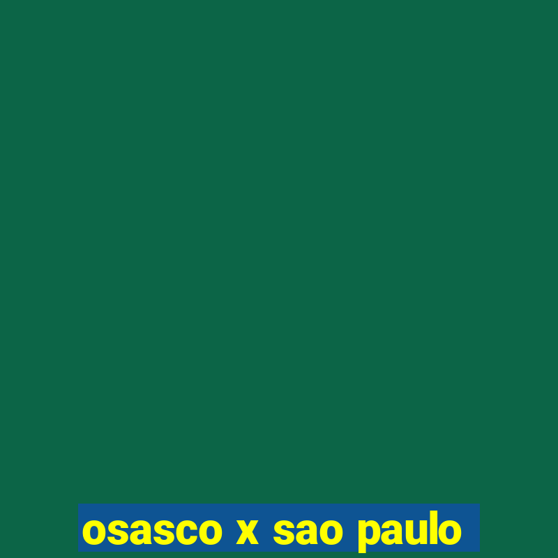 osasco x sao paulo