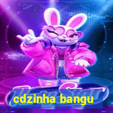 cdzinha bangu