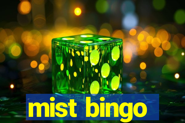 mist bingo