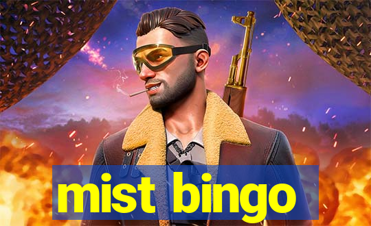 mist bingo