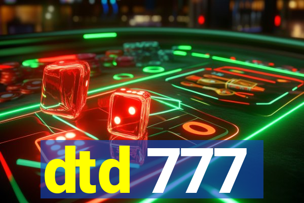 dtd 777