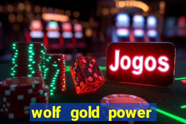 wolf gold power jackpot slot free play