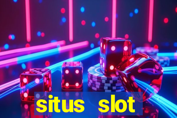 situs slot indonesia terpercaya