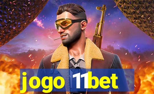 jogo 11bet