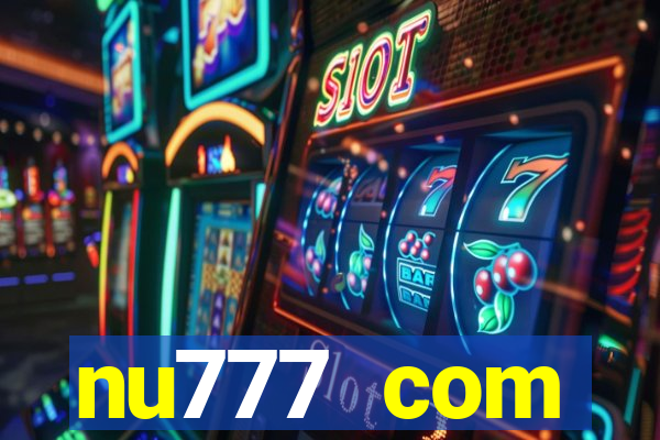 nu777 com plataforma de jogos