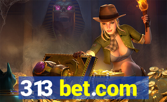 313 bet.com