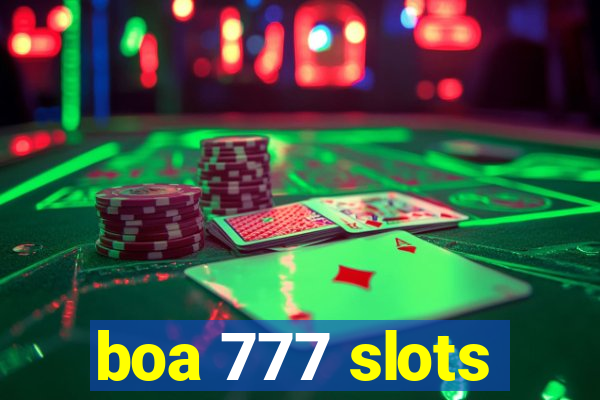 boa 777 slots