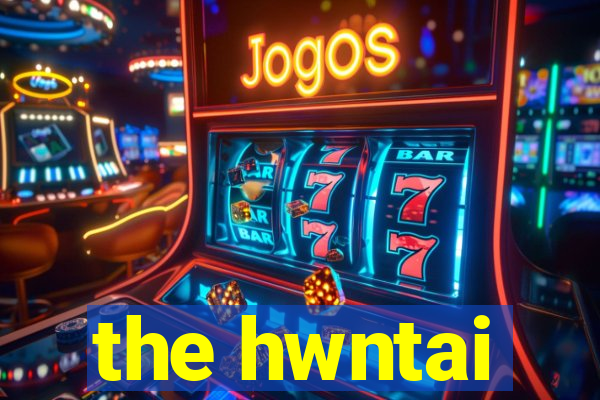 the hwntai