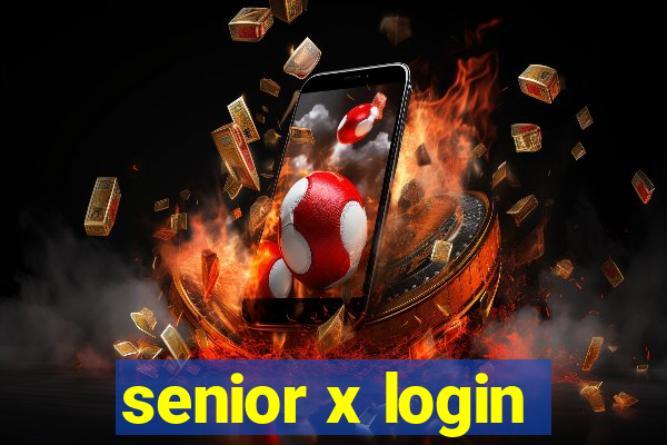 senior x login