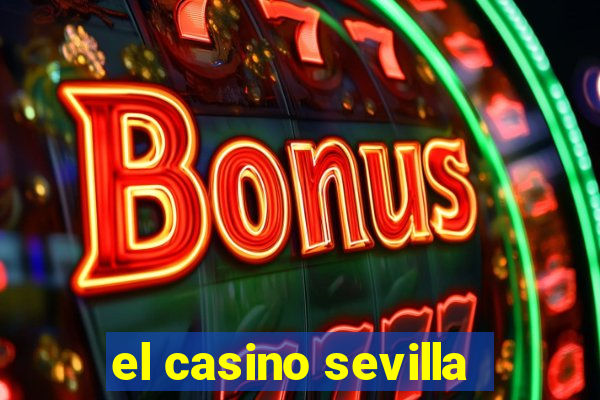 el casino sevilla